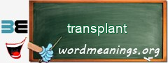 WordMeaning blackboard for transplant